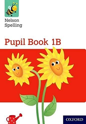 Nelson Spelling Pupil Book 1B Year 1/P2 (Red Level) von Oxford University Press